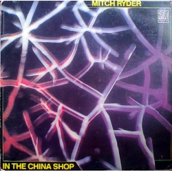  Mitch Ryder ‎– In The China Shop 